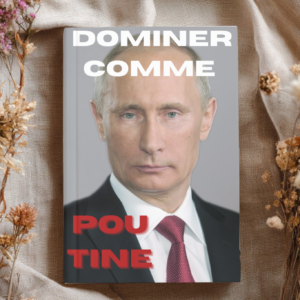 Dominer comme poutine
